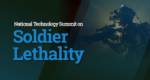 National Technology Summit on Soldier Lethality
