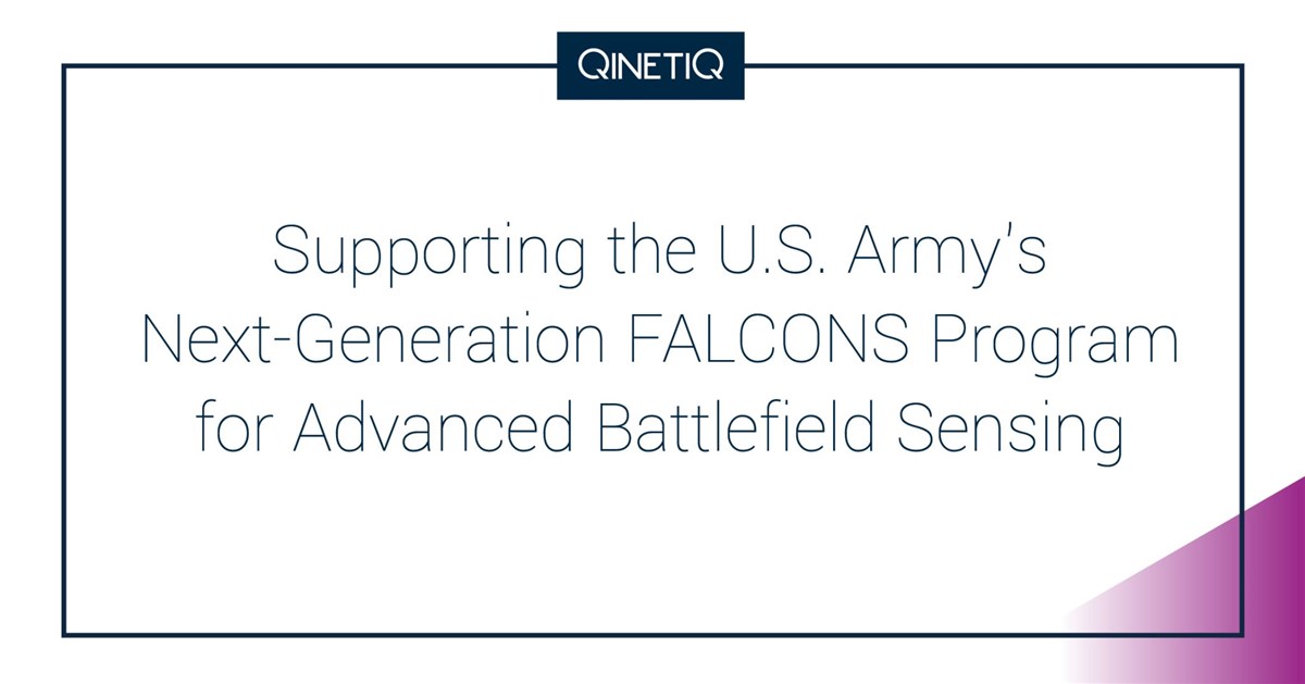 QinetiQ US Solidifies Key Systems Integration Role in US Army's Next-Gen FALCONS Program for Advanced Battlefield Sensing  QinetiQ US &copy;