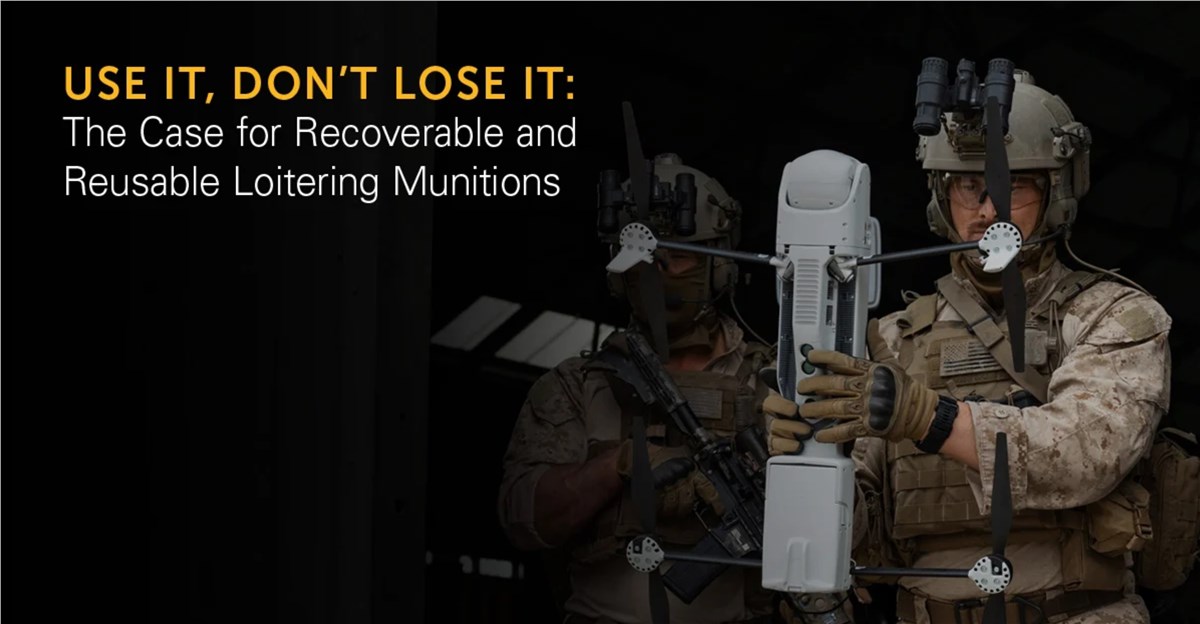 Recoverable Loitering Munitions Are More Cost-and Mission-Effective Than One-Way Attack Drones, Says New Teledyne FLIR Defense Whitepaper  Teledyne FLIR LLC &copy;