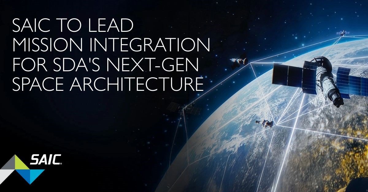 SAIC Awarded New $55M Mission Integration Contract From Space Development Agency  SAIC &copy;