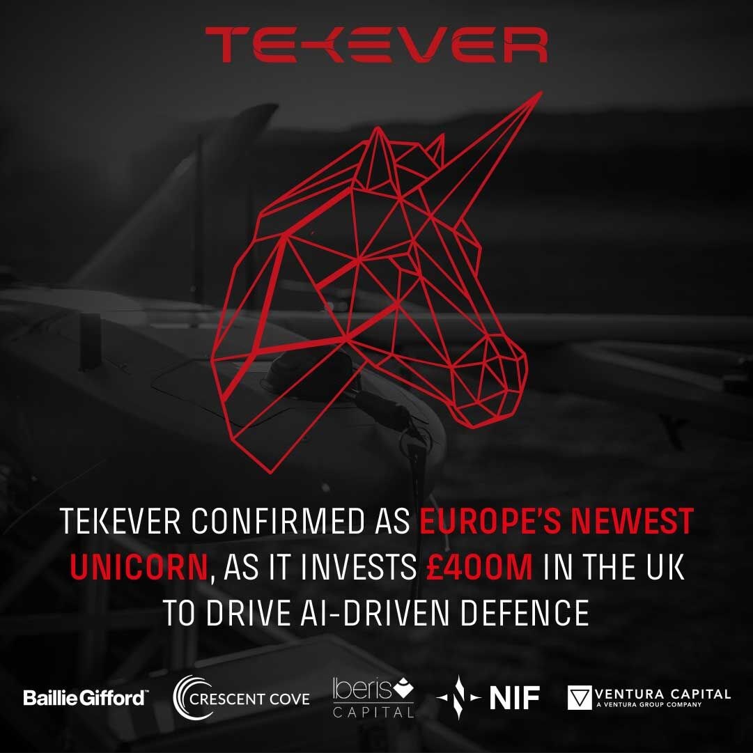 TEKEVER Confirmed As Europe's Newest Unicorn, As It Invests GBP400M in the UK to Drive AI-driven Defence  TEKEVER &copy;