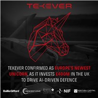 TEKEVER Confirmed As Europe's Newest Unicorn, As It Invests GBP400M in the UK to Drive AI-driven Defence