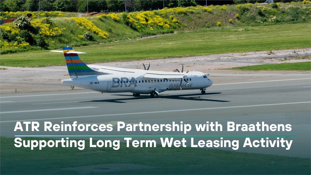 ATR Reinforces Partnership with Braathens to Support Long Term Wet Leasing Activity  ATR Aircraft &copy;