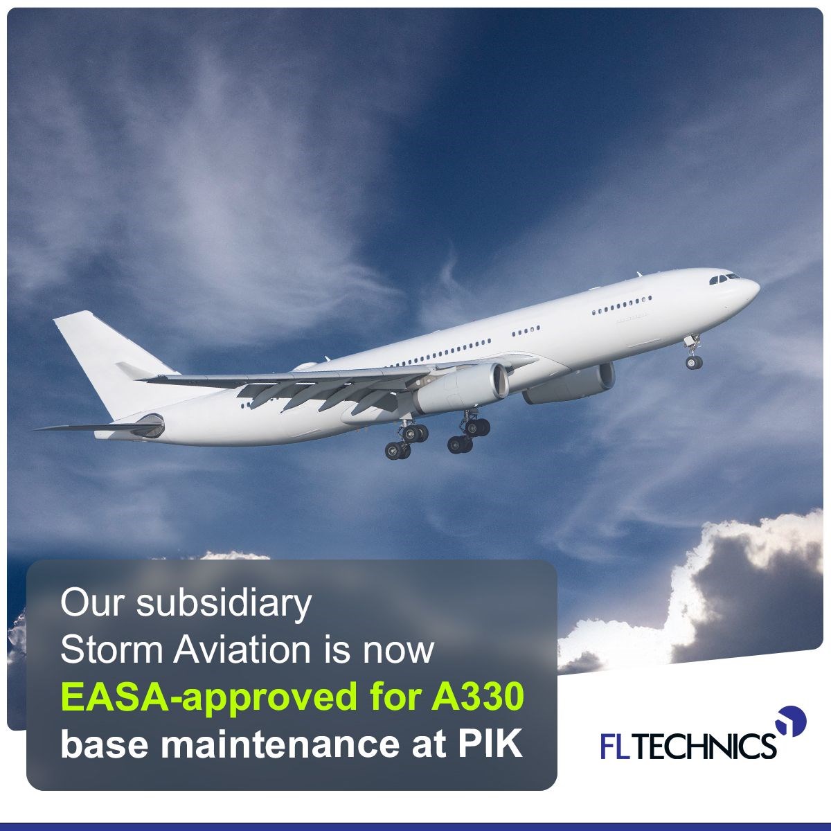 Storm Aviation Receives EASA Approval for A330 Base Maintenance at Glasgow-Prestwick  FL Technics &copy;