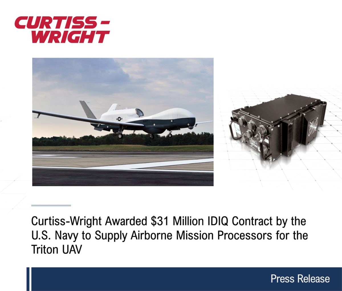 Curtiss-Wright Awarded $31M IDIQ Contract by the US Navy to Supply Airborne Mission Processors for the Triton UAV   Curtiss-Wright Defense Solutions &copy;