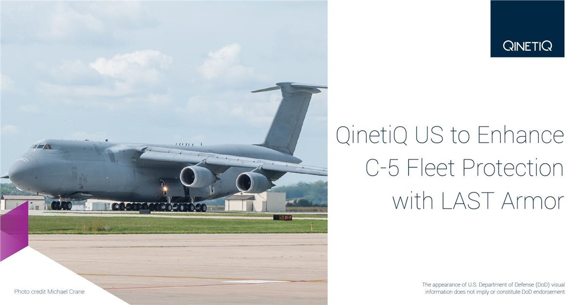 QinetiQ US Wins $7.7M Contract to Enhance C-5 Fleet Protection with LAST Armor  QinetiQ US / Michael Crane &copy;
