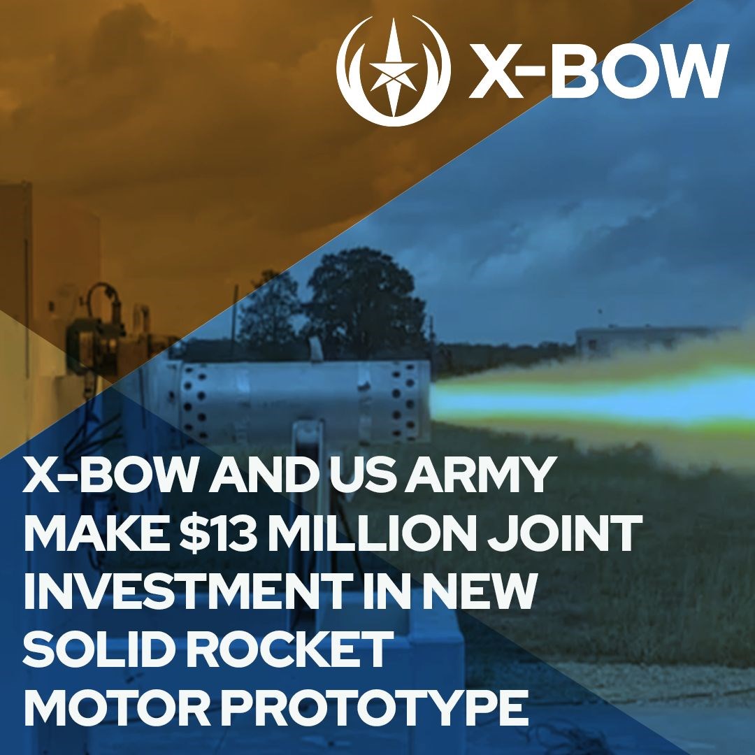 X-Bow Systems and US Army Announce $13.9M Joint Investment for Next-Gen GMLRS Rocket Motor  X-Bow &copy;