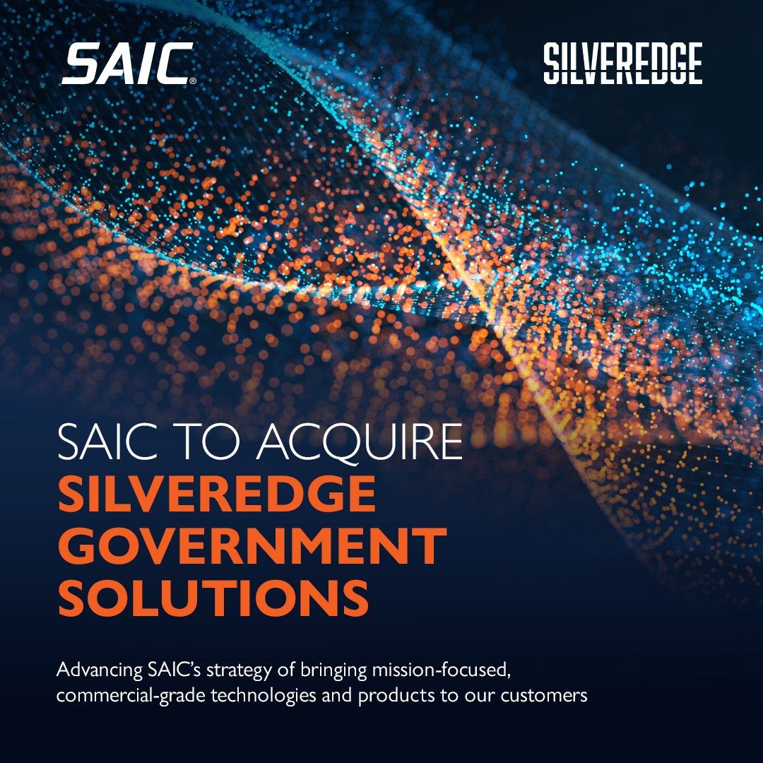 SAIC to Acquire SilverEdge Government Solutions  SAIC &copy;