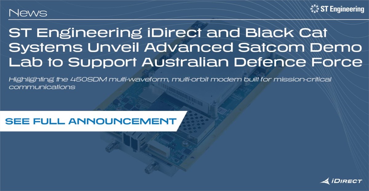 ST Engineering iDirect and Black Cat Systems Unveil Advanced Satcom Lab to Support ADF  ST Engineering iDirect &copy;