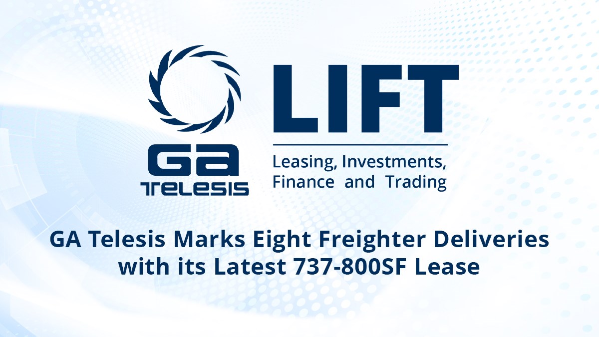 GA Telesis Marks 8 Freighter Deliveries with its Latest 737-800SF Lease  GA Telesis, LLC &copy;