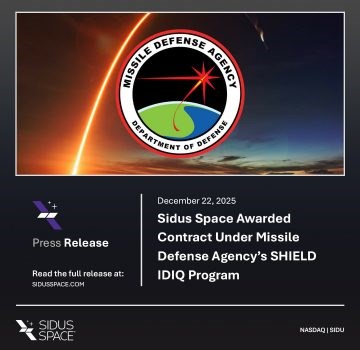 Sidus Space Awarded Contract Under MDA's SHIELD IDIQ Program  Sidus Space &copy;