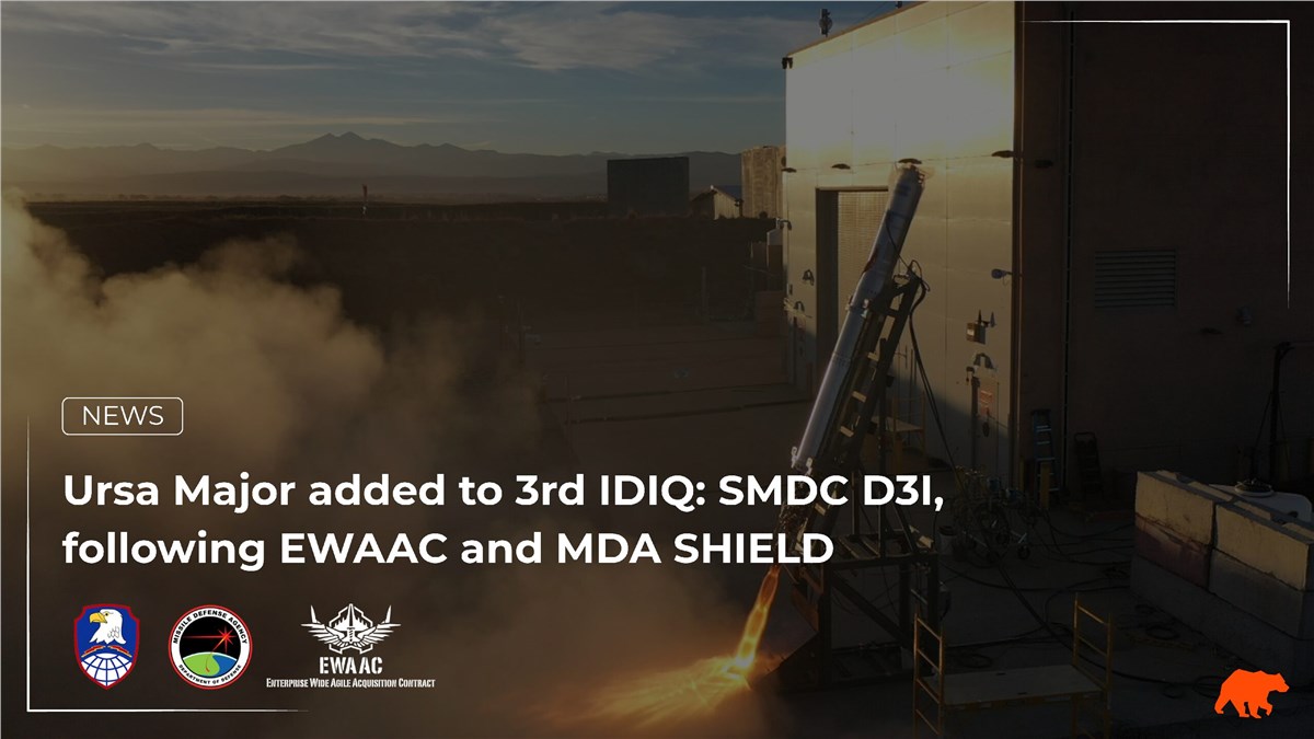Ursa Major Announces Partnership with Teledyne Brown Engineering for Contract to Enhance Hypersonic Missile Defense Systems  Ursa Major Technologies Inc &copy;
