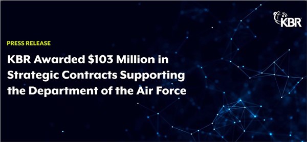 KBR Awarded $103M in Strategic Contracts Supporting the Department of the Air Force