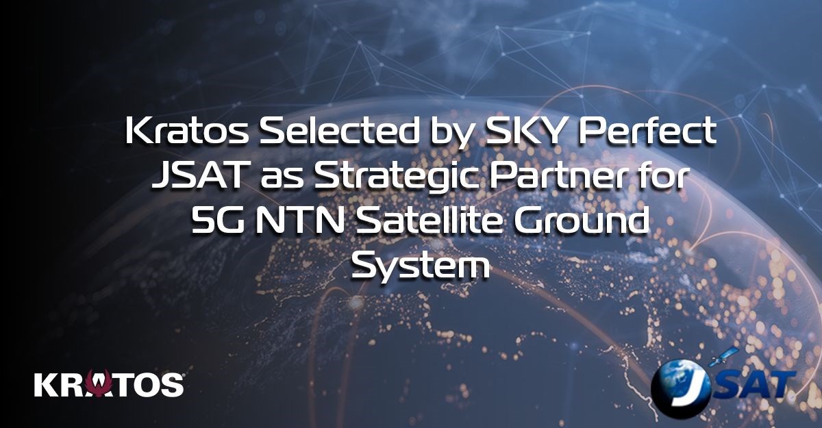 Kratos Selected by SKY Perfect JSAT as Strategic Partner for 5G NTN Satellite Ground System   Kratos Defense & Security Solutions &copy;