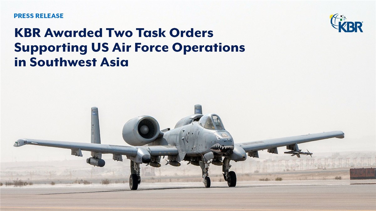 KBR's Mission Technology Solutions Awarded 2 Task Orders Supporting USAF Operations in Southwest Asia  KBR &copy;